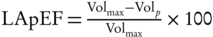 LaTeX formula: $\mathrm{LApEF}=\frac{{\mathrm{Vol}}_{\mathrm{max}}-{\mathrm{Vol}}_{p}}{{\mathrm{Vol}}_{\mathrm{max}}}\times 100$